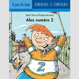 Alex numéro 2 - niveau de lecture 5