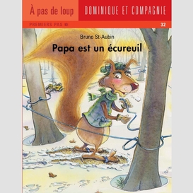 Papa est un écureuil