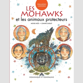 Les mohawks et les animaux protecteurs - niveau de lecture 4