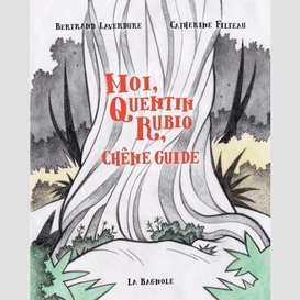 Moi, quentin rubio, chêne guide