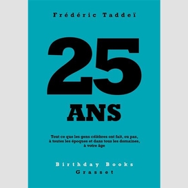 25 ans