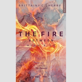 The elements t.02 the fire between high