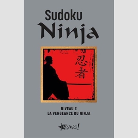 Sudoku ninja niv 2 la vengeance du ninja