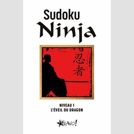 Sudoku ninja niveau 1 l'eveil du dragon