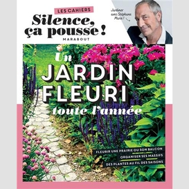 Un jardin fleuri toute l'annee