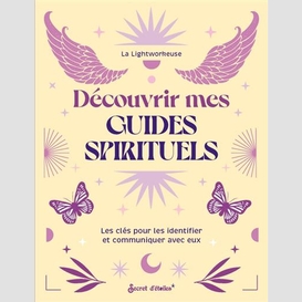 Decouvrir mes guides spirituels