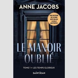 Le manoir oublié, tome 1