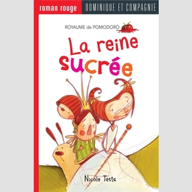 La reine sucrée