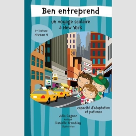 Ben entreprend un voyage scolaire a new