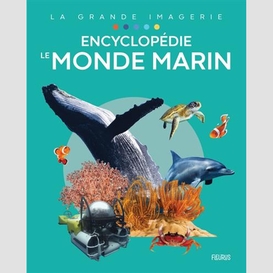 Encyclopedie le monde marin