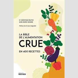 Bible de l'alimentation crue en 400