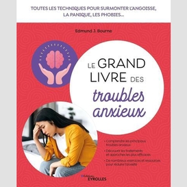 Grand livre des troubles anxieux (le)