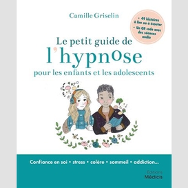 Petit guide de l'hypnose pour enfants