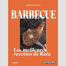 Barbecue les meilleures recettes de rafa