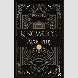 Kingwood academy t.01