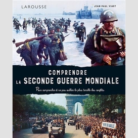 Comprendre la seconde guerre mondiale