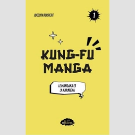 Kung fu manga: le mangaka et la karatéka