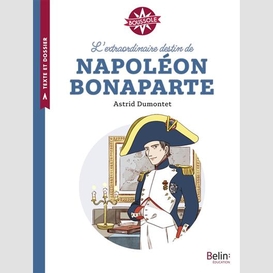 Extraordinaire destin de napoleon bonapa