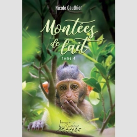 Montées de lait tome 4