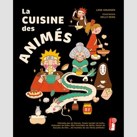 Cuisine du pays des animes (la)