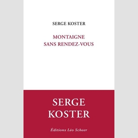 Montaigne sans rendez-vous