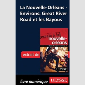 Nouvelle-orléans - environs: great river road et les bayous