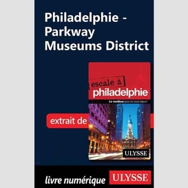Philadelphie - parkway museums district