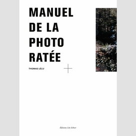 Le manuel de la photo ratée