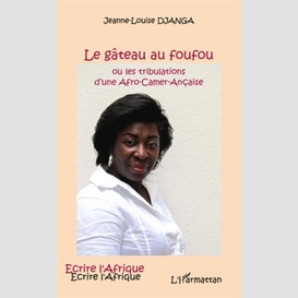 Le gâteau au foufou - ou les tribulations d'une afro-camer-a