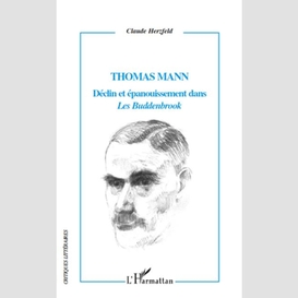 Thomas mann déclin et épanouissement dan