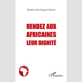 Rendez aux africaines leur dignité