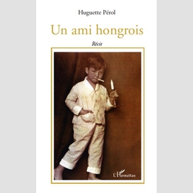 Un ami hongrois