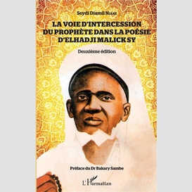 La voie d'intercession du prophète dans la poésie d'elhadji malick sy