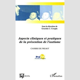 Aspects cliniques et pratiques de la prévention de l'autisme