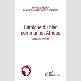 L'éthique du bien commun en afrique