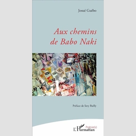 Aux chemins de babo naki