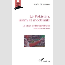 Le pakistan, islam et modernité - le projet de benazir bhutt