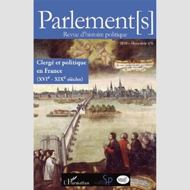 Clergé et politique en france (xvie - xixe siècles)