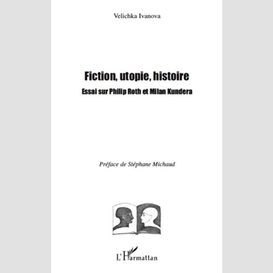 Fiction, utopie, histoire