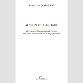 Action et langage - des niveaux linguistiques de l'action au