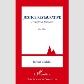 Justice restaurative - principes et promesses (2e édition)