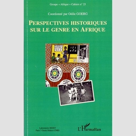 Perspectives historiques sur le genre en afrique