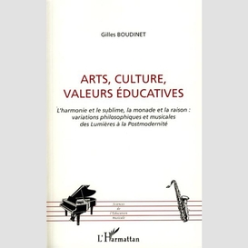 Arts, culture, valeurs éducatives