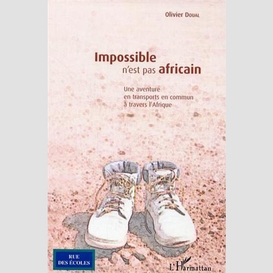 Impossible n'est pas africain