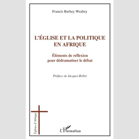 L'église et la politique en afrique - eléments de réflexion