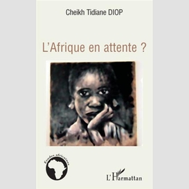 L'afrique en attente ?