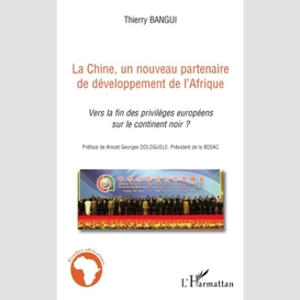 La chine, un nouveau partenaire de développement de l'afriqu