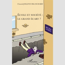 Ecole et société : le grand écart ?