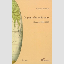 Pays des mille eaux guyane 2000-2005