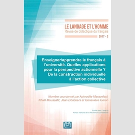 Enseigner/apprendre le français à l'université. quelles applications pour la perspective actionnelle ?